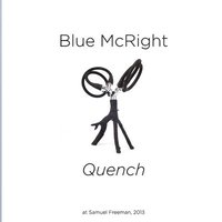 bokomslag Blue McRight: &quot;Quench&quot; at Samuel Freeman