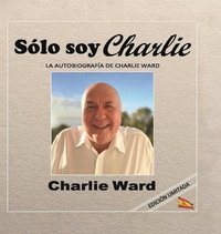 bokomslag Sólo soy Charlie (Edición española): Hardcover Colorful format