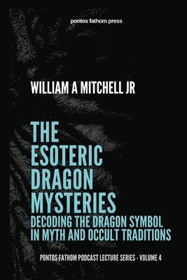 The Esoteric Dragon Mysteries 1