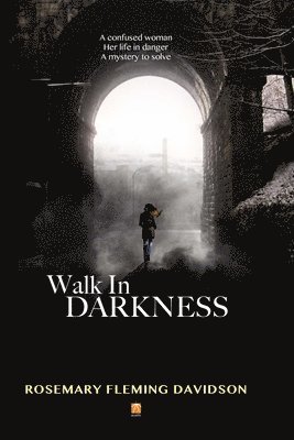 Walk In Darkness 1