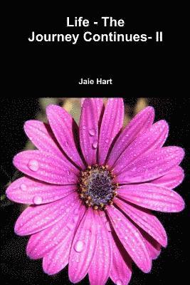 Life - The Journey Continues - II