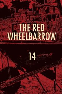 bokomslag The Red Wheelbarrow 14