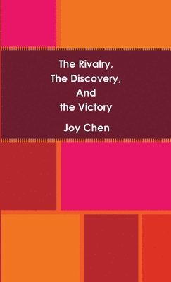 bokomslag Rivalry, The Discovery, And The Victory
