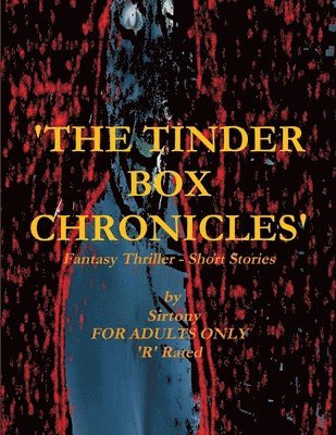 The Tinder Box Chronicles 1