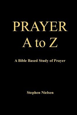 Stephen Nielsen - PRAYER A to Z, Häftad