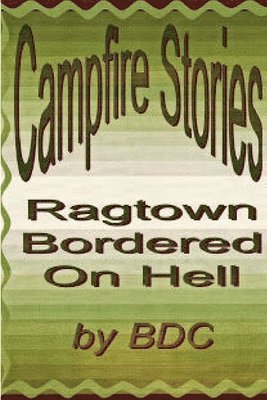 Ragtown; Bordered on Hell 1