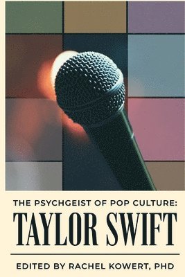 bokomslag The Psychgeist of Pop Culture: Taylor Swift