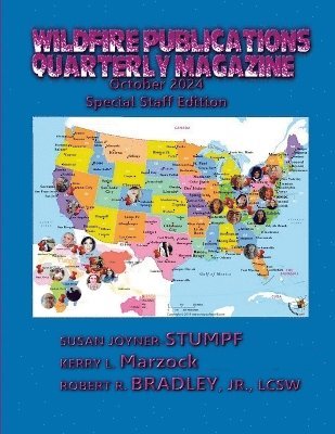 bokomslag Wildfire Publications, LLC Quarterly Magazine October 2024 Special Staff Edition