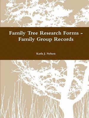 Family Tree Research Forms - Family Group Records 1