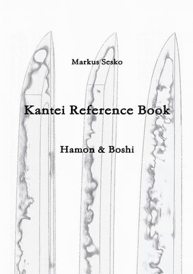 Markus Sesko - Kantei Reference Book - Hamon & Boshi, Häftad
