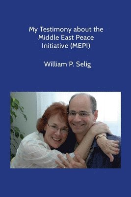 My Testimony about the Middle East Peace Initiative (MEPI) 1