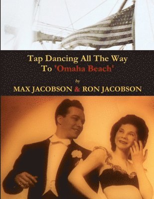 'Tap Dancing All The Way To Omaha Beach' 1