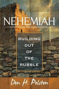 bokomslag Nehemiah: Building out of the Rubble