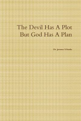 bokomslag Devil Has A Plot But God Has A Plan