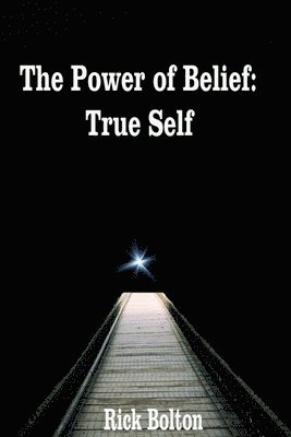 bokomslag Power of Belief: True Self