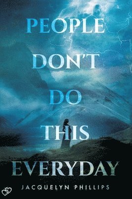 Jacquelyn Phillips - People Don't Do This Everyday, Häftad