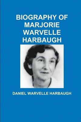 Biography of Marjorie Warvelle Harbaugh 1