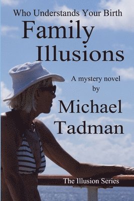 Michael Tadman - Family Illusions, Häftad