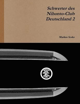 bokomslag Schwerter Des Nihonto-Club Deutschland 2