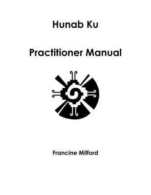 Hunab Ku Practitioner Manual 1