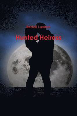 Hunted Heiress 1