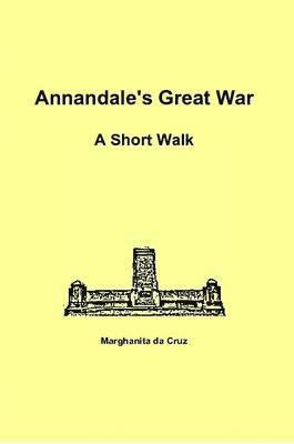 Annandale's Great War: A Short Walk 1