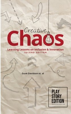 bokomslag Creative Chaos (2nd Edition): Learning Lessons on Inclusion & Innovation Making the Magic