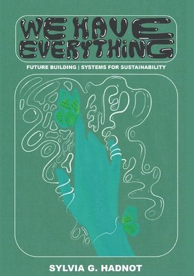 Sylvia Hadnot, Nathan Faust - We Have Everything, Häftad