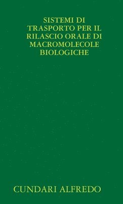 bokomslag Sistemi Di Trasporto Per Il Rilascio Orale Di Macromolecole Biologiche