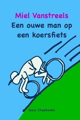 bokomslag Een ouwe man op een koersfiets