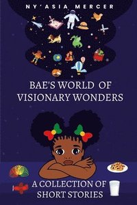 bokomslag Bae's World of Visionary Wonders