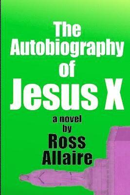 bokomslag The Autobiography of Jesus X (6x9 Paperback)