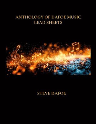 bokomslag Anthology of Dafoe Music Lead Sheets