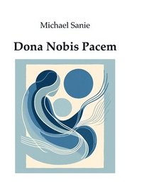 bokomslag Dona Nobis Pacem