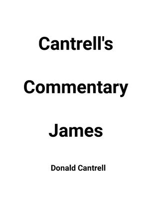 Cantrell's Commentary James 1