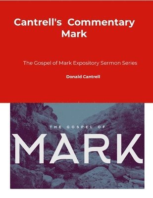 Cantrell's Commentary Mark 1