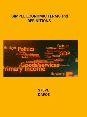 bokomslag SIMPLE ECONOMIC COMMON TERMS and DEFINITIONS