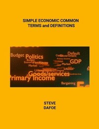 bokomslag SIMPLE ECONOMIC COMMON TERMS and DEFINITIONS