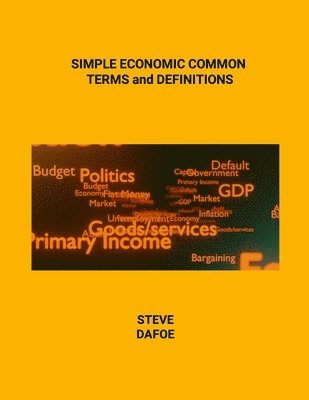 SIMPLE ECONOMIC COMMON TERMS and DEFINITIONS 1