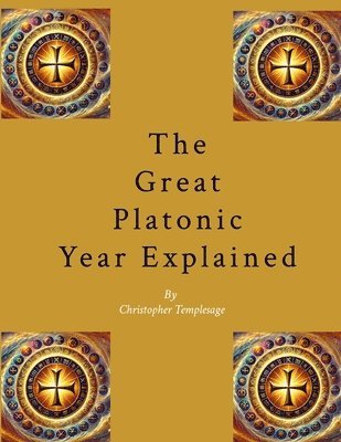 bokomslag The Great Platonic Year Explained