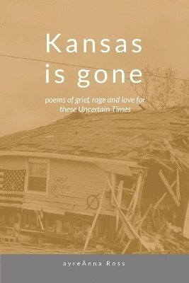 bokomslag Kansas Is Gone
