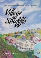 Village Shuffle the Trilogy 1