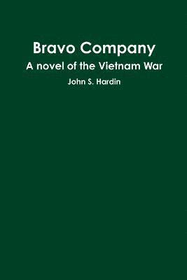 bokomslag Bravo Company A Novel of the Vietnam War