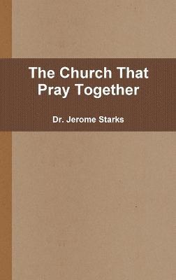 Church That Pray Together 1