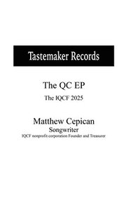 bokomslag Tastemaker Records the QC EP the IQCF 2025