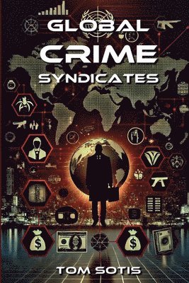 Global Crime Syndicates