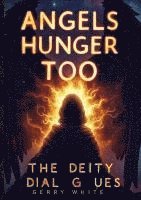 Angels Hunger Too