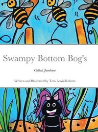bokomslag Swampy Bottom Bog's Cattail Jamboree