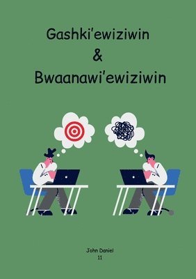 bokomslag Gashki'ewiziwin & Bwaanawi'ewiziwin