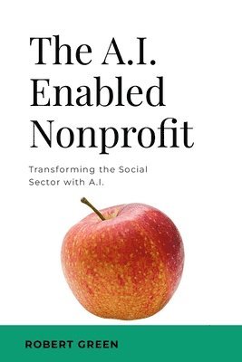 Robert Green - A.I. Enabled Nonprofit, Häftad